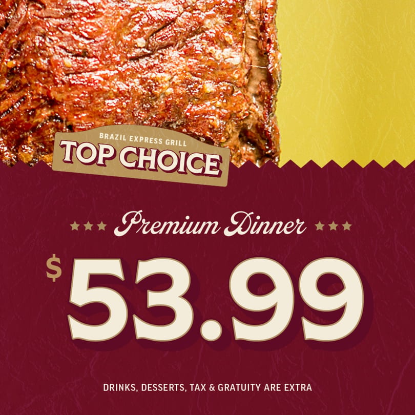 Brazil Express Grill advertisement for a "Top Choice Premium Dinner" at $53.99, featuring grilled meat.