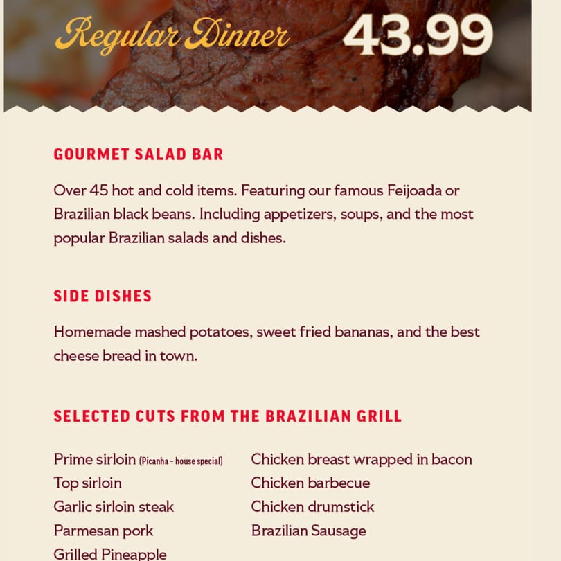 A menu for a Brazilian grill, featuring a regular dinner price of $43.99 and various dishes.